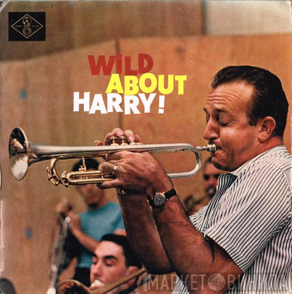  Harry James And His Orchestra  - Wild About Harry