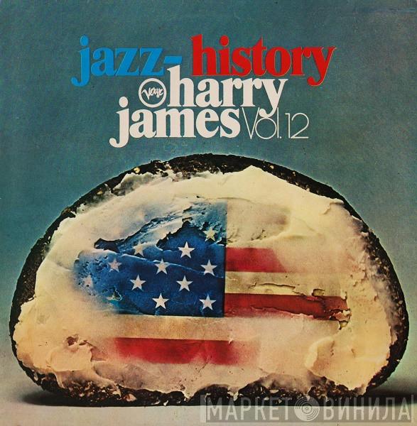 Harry James  - Jazz History Vol. 12