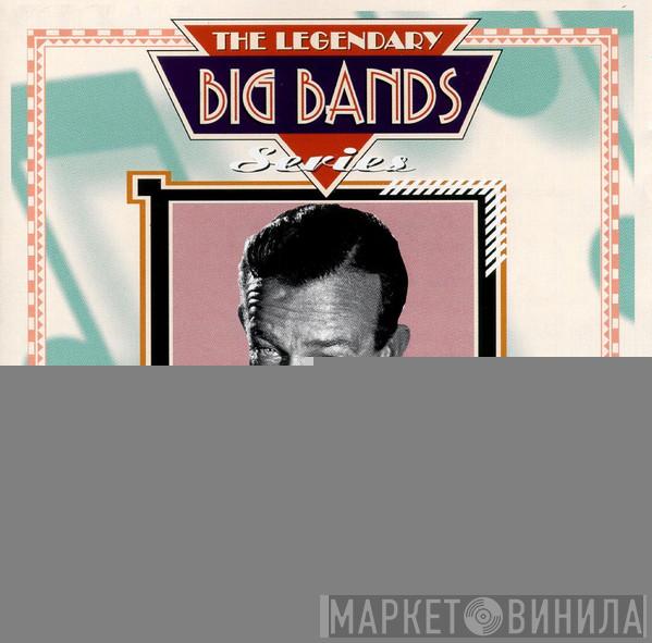 Harry James  - The Legendary Big Band Series
