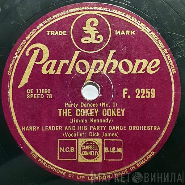 Harry Leader And His Party Dance Orchestra - The Cokey Cokey / The Palais Glide