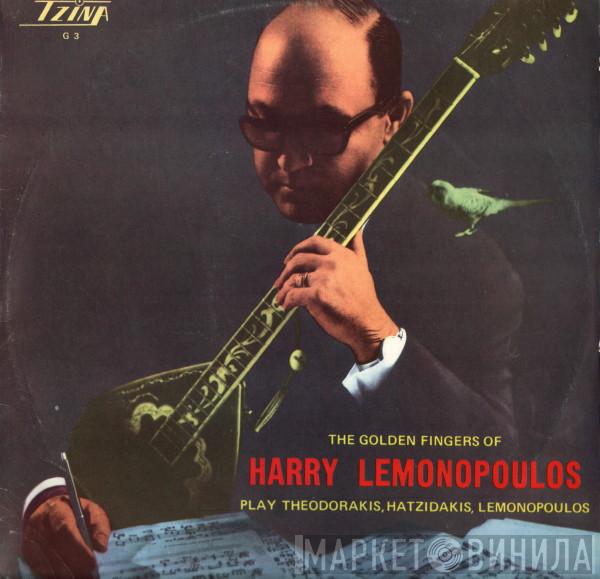  Harry Lemonopoulos  - The Golden Fingers Of Harry Lemonopoulos Play Theodorakis, Hatzidakis, Lemonopoulos