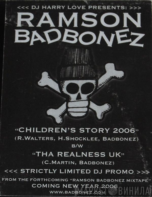 Harry Love, Ramson Badbones - Childrens Story 2006 / Tha Realness UK