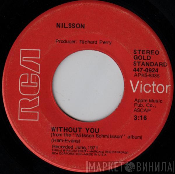  Harry Nilsson  - Without You / Me And My Arrow