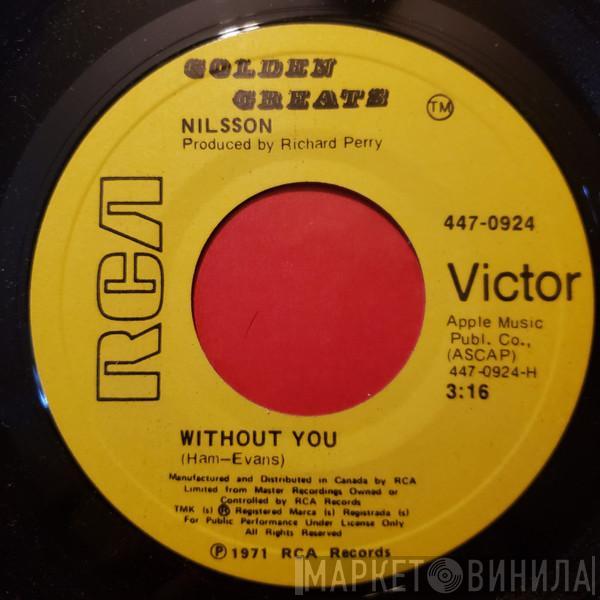  Harry Nilsson  - Without You / Me And My Arrow