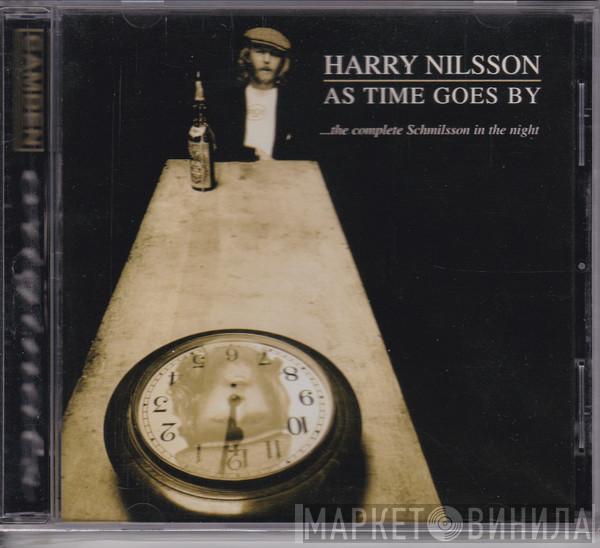 Harry Nilsson - As Time Goes By: The Complete Schmilsson In The Night