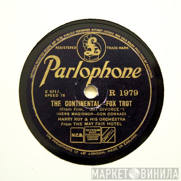  Harry Roy And His Orchestra  - The Continental / La Cucaracha