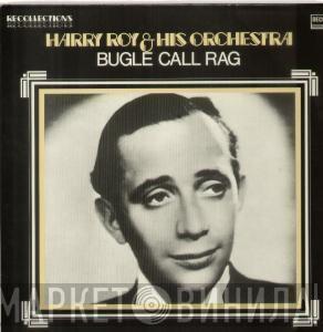 Harry Roy And His Orchestra - Bugle Call Rag