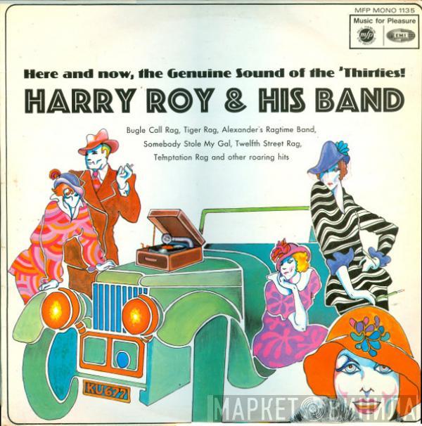 Harry Roy And His Orchestra - Here And Now, The Genuine Sound Of The 'Thirties - Hotcha-Ma-Cha-Cha!