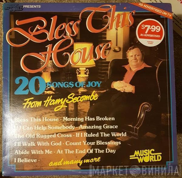  Harry Secombe  - Bless This House (20 Songs Of Joy)