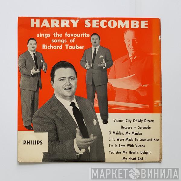  Harry Secombe  - Harry Secombe Sings The Favourite Songs Of Richard Tauber