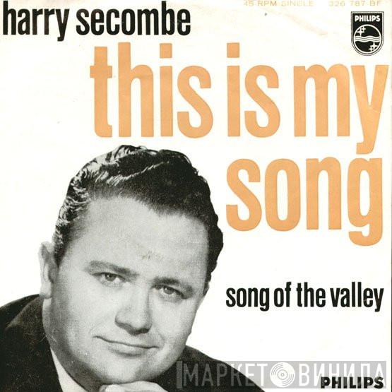Harry Secombe - This Is My Song / Song Of The Valley