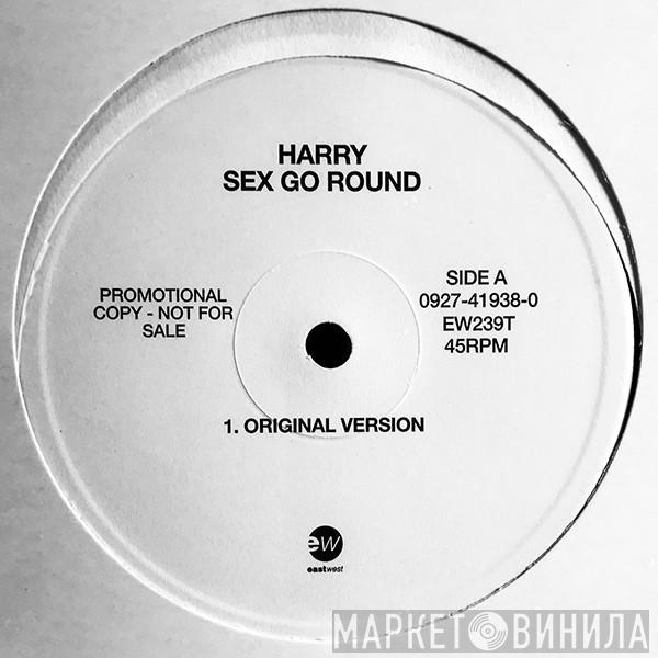 Harry - Sex Go Round
