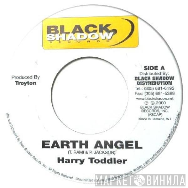 Harry Toddler - Earth Angel