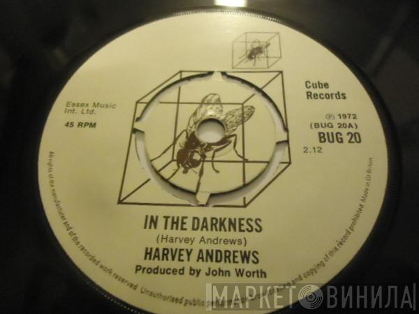 Harvey Andrews - In The Darkness / Soldier