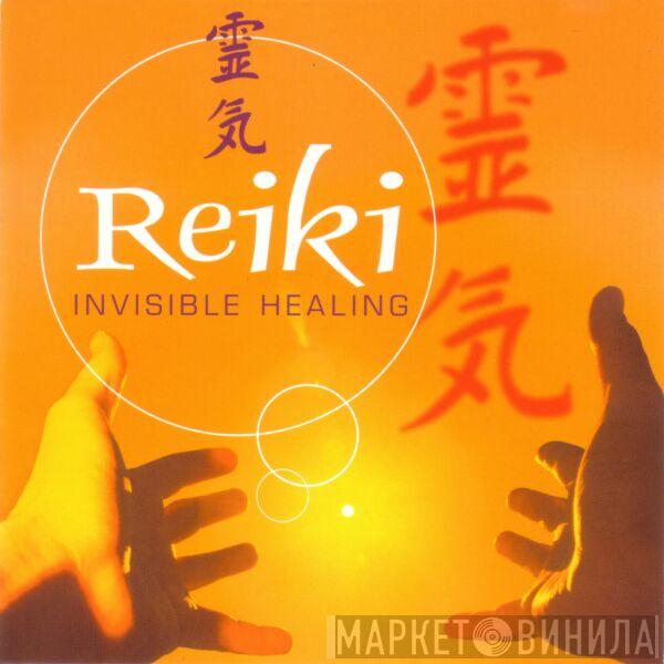 Harvey Summers, Alexandra Tongue - Reiki (Invisible Healing)