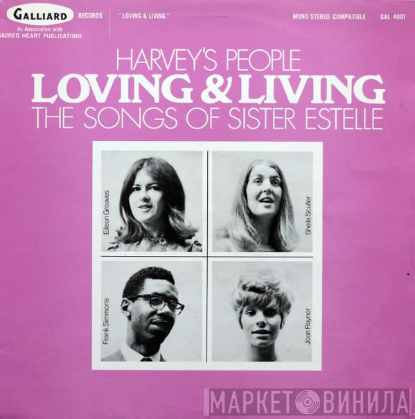 Harvey's People - Loving & Living: The Songs Of Sister Estelle