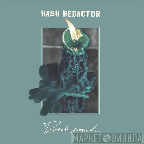 Hash Redactor - Drecksound