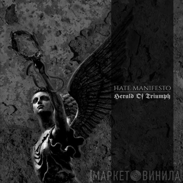 Hate Manifesto - Herald Of Triumph