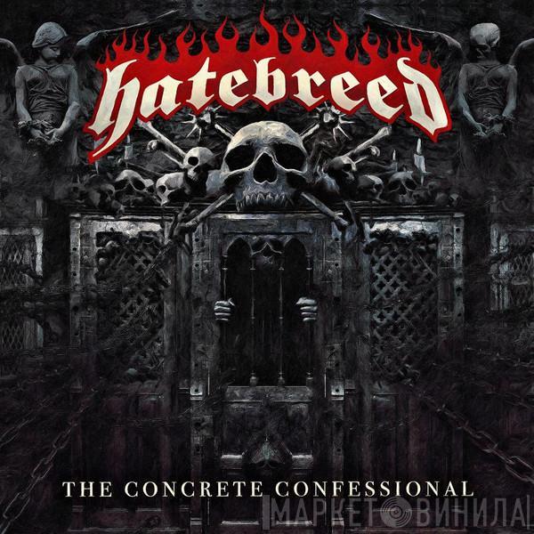 Hatebreed - The Concrete Confessional