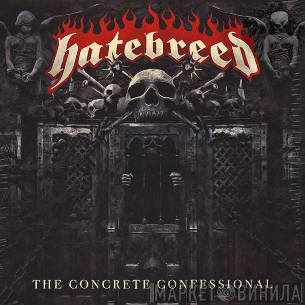  Hatebreed  - The Concrete Confessional
