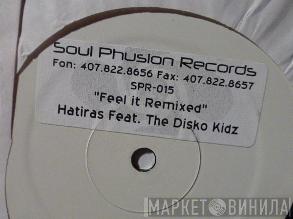  Hatiras  - Feel It (Remixed)