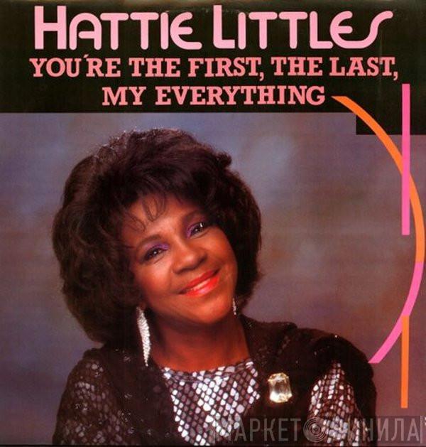 Hattie Littles - You're The First, The Last, My Everything