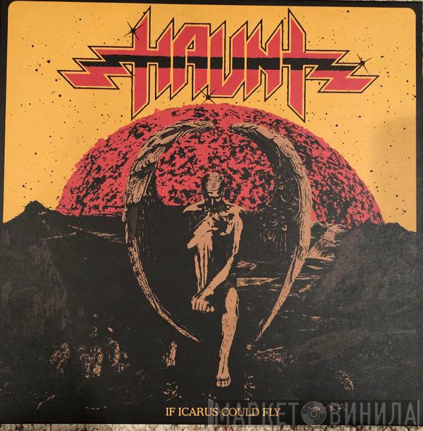 Haunt  - If Icarus Could Fly