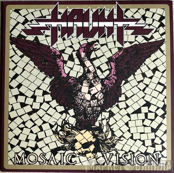 Haunt   - Mosaic Vision