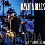 Havana Black - Exiles In Mainstream