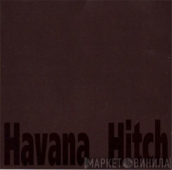  Havana  - Hitch