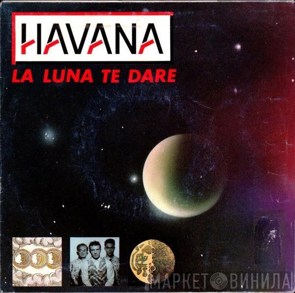 Havana  - La Luna Te Dare