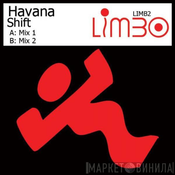  Havana  - Shift