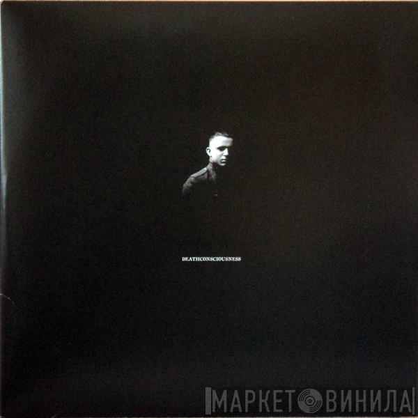  Have A Nice Life  - Deathconsciousness