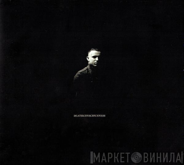  Have A Nice Life  - Deathconsciousness
