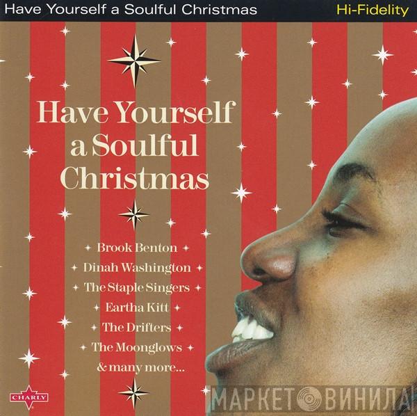  - Have Yourself A Soulful Christmas
