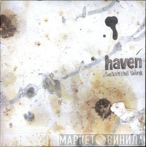 Haven - Beautiful Thing
