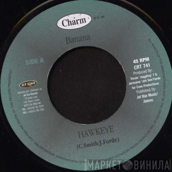 Hawkeye , Bugle Banton - Banana / Wanna Ride