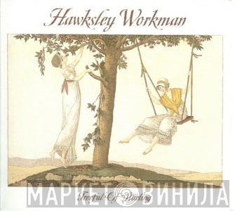 Hawksley Workman - Treeful Of Starling