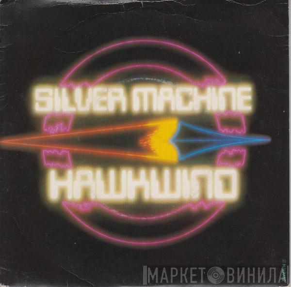  Hawkwind  - Silver Machine / Psychedelic Warlords