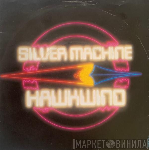  Hawkwind  - Silver Machine / Psychedelic Warlords