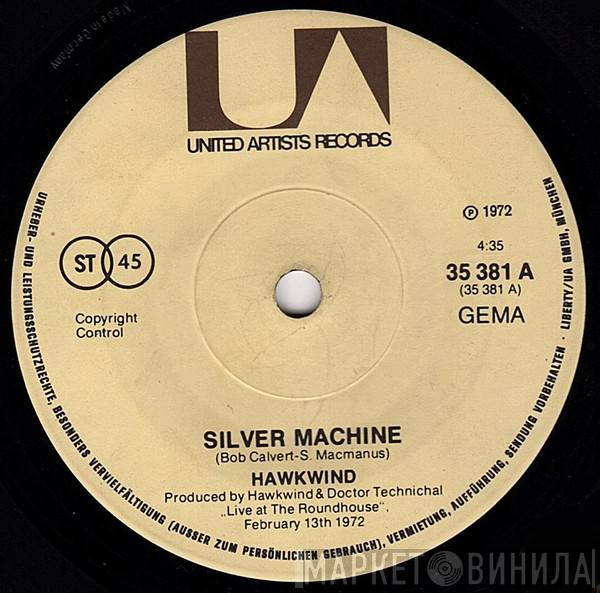  Hawkwind  - Silver Machine / Seven By Seven