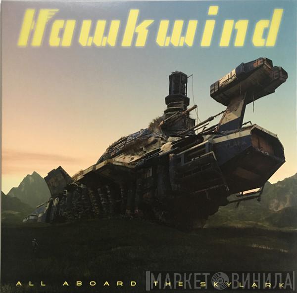  Hawkwind  - All Aboard The Skylark