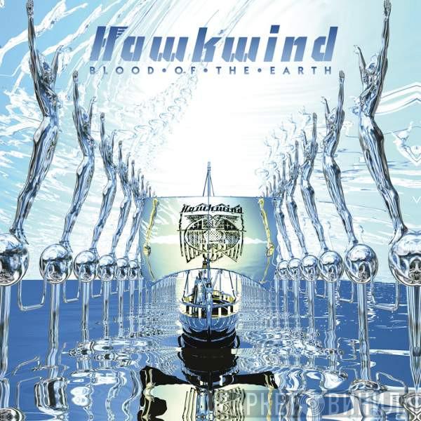  Hawkwind  - Blood Of The Earth
