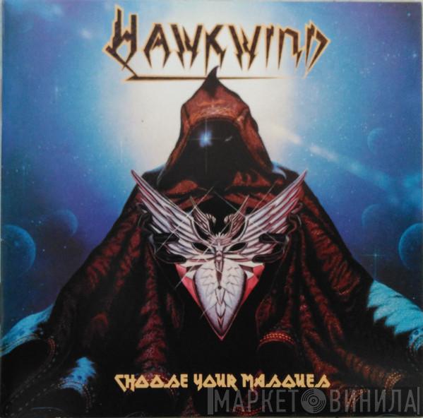 Hawkwind - Choose Your Masques