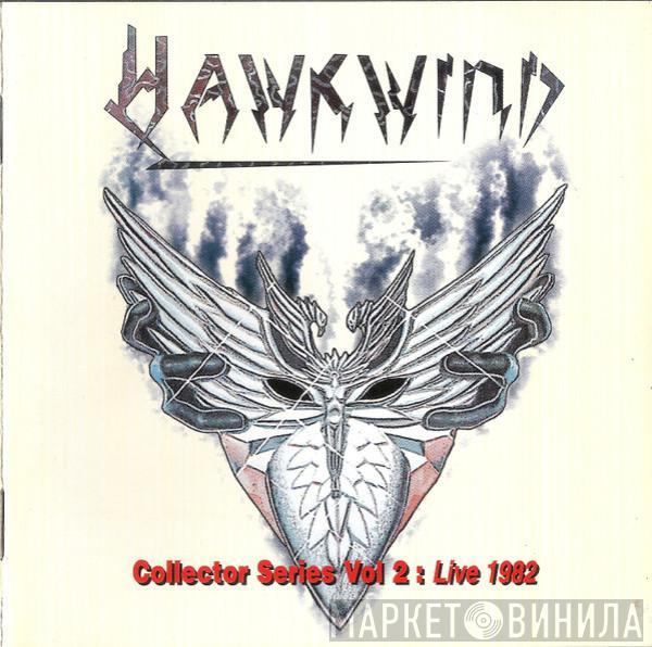  Hawkwind  - Collector Series Vol 2 : Live 1982