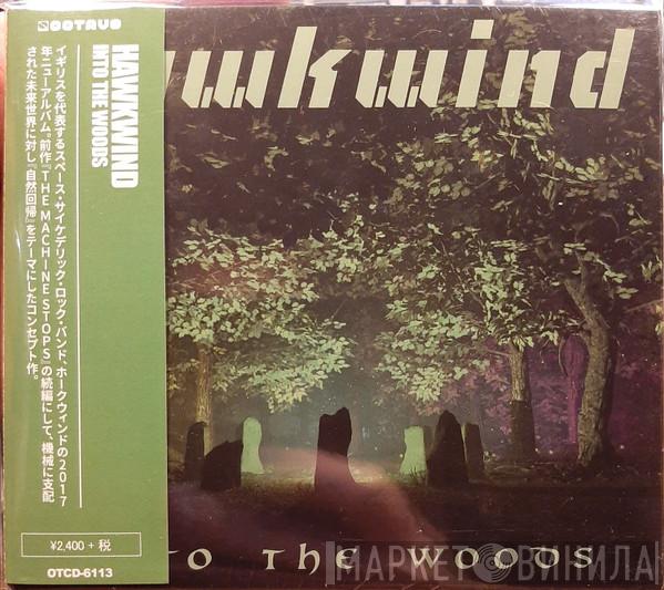  Hawkwind  - Into The Woods