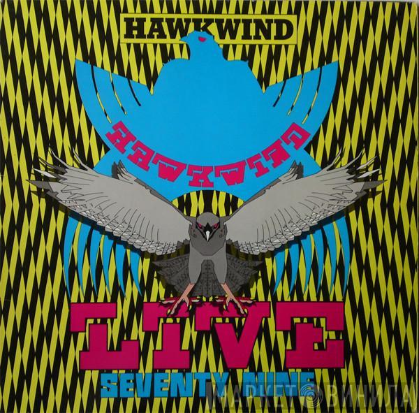  Hawkwind  - Live Seventy Nine