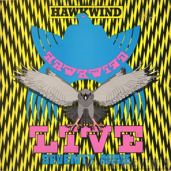  Hawkwind  - Live Seventy Nine