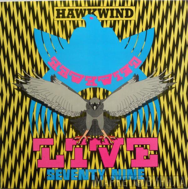  Hawkwind  - Live Seventy Nine