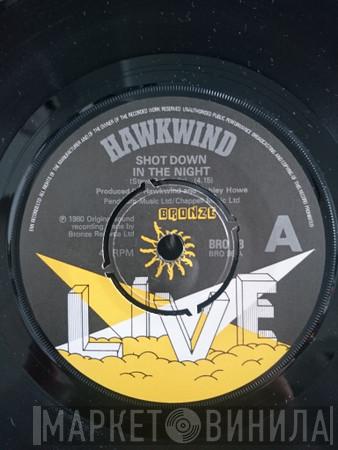  Hawkwind  - Live - Shot Down In The Night